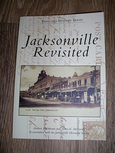 Imagen de archivo de Jacksonville Revisited (FL) (Postcard History Series) a la venta por SecondSale