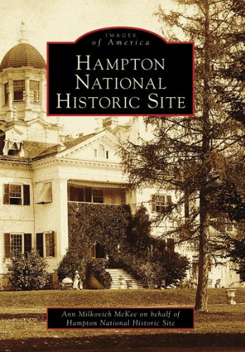 Stock image for Hampton National Historic Site (Images of America) for sale by HPB-Ruby