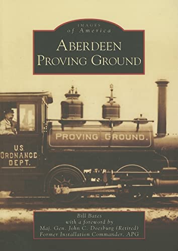 Beispielbild fr Aberdeen Proving Ground (MD) (Images of America) zum Verkauf von Jeff Stark