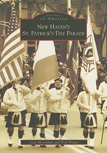 9780738544823: New Haven's St. Patrick's Day Parade (Images of America)