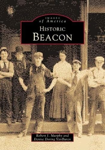 9780738544915: Historic Beacon (NY) (Images of America)