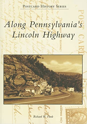 Beispielbild fr Along Pennsylvania's Lincoln Highway (PA) (Postcard History Series) zum Verkauf von HPB-Emerald