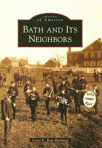 Imagen de archivo de Bath and Its Neighbors (PA) (Images of America) a la venta por HPB-Red