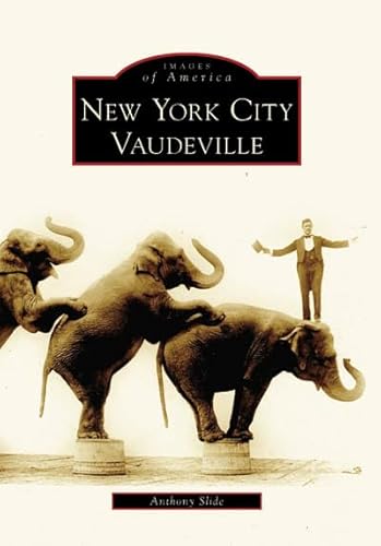 Beispielbild fr New York City Vaudeville zum Verkauf von Better World Books