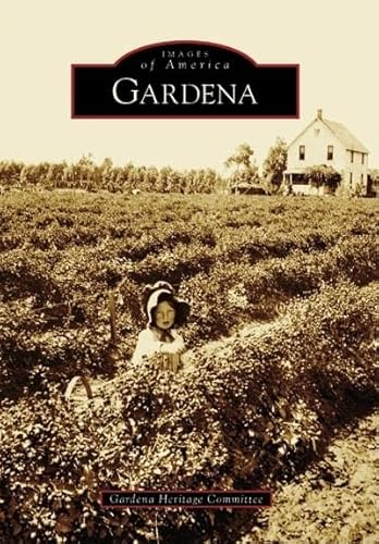 Imagen de archivo de Gardena (CA) (Images of America) a la venta por Books From California