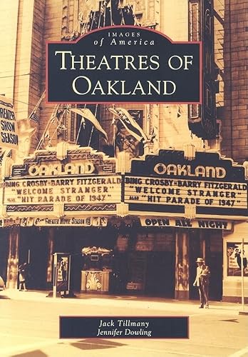 Stock image for Theatres of Oakland (Images of America) for sale by HPB-Emerald