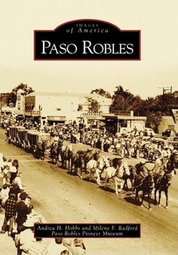 Stock image for Paso Robles (Images of America) for sale by SecondSale