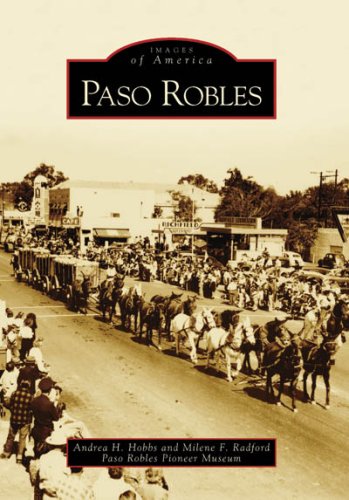 9780738547213: Paso Robles (Images of America)