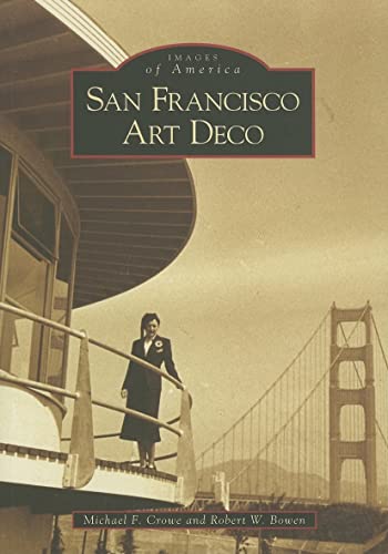 9780738547343: San Francisco Art Deco (Images of America)