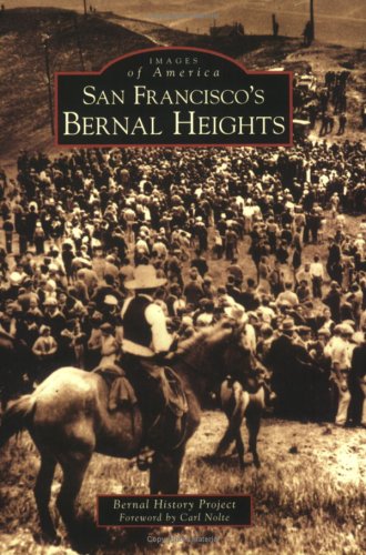 9780738547411: San Francisco's Bernal Heights (Images of America)
