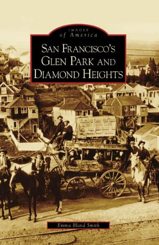 Imagen de archivo de San Francisco's Glen Park and Diamond Heights (CA) (Images of America) a la venta por SecondSale