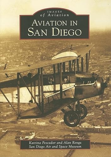 Stock image for Aviation in San Diego for sale by ThriftBooks-Dallas