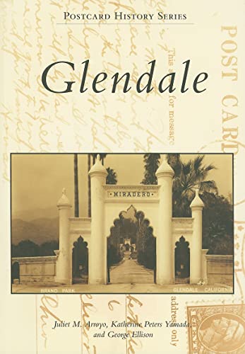 9780738547657: Glendale (Postcard History: California)