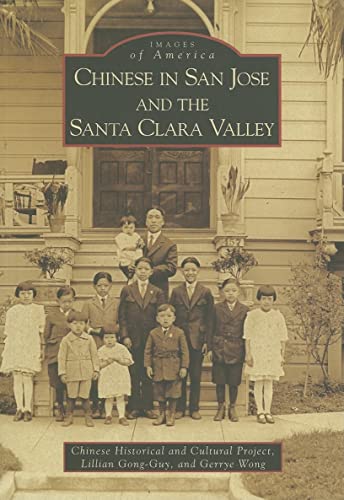 Stock image for Chinese in San Jose and the Santa Clara Valley for sale by Better World Books: West