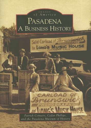 Imagen de archivo de Pasadena: A Business History (CA) (Images of America) a la venta por Books From California