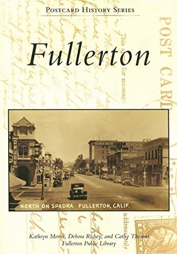 9780738547886: Fullerton (CA) (Postcard History Series)