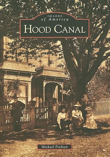 Imagen de archivo de Hood Canal (WA) (Images of America) a la venta por SecondSale