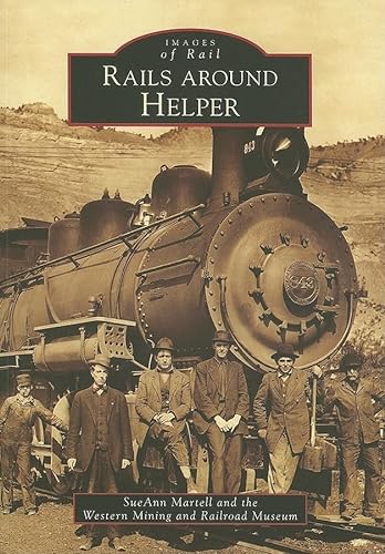 Stock image for Rails Around Helper (UT) (Images of Rail) for sale by Book Deals