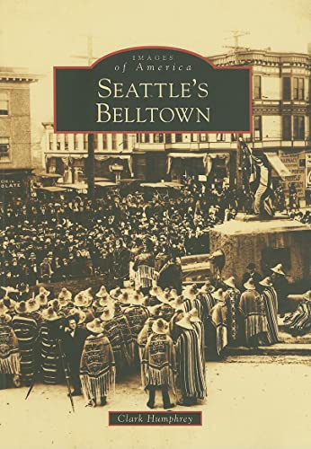 Stock image for Seattle's Belltown (Images of America: Washington) for sale by HPB-Emerald