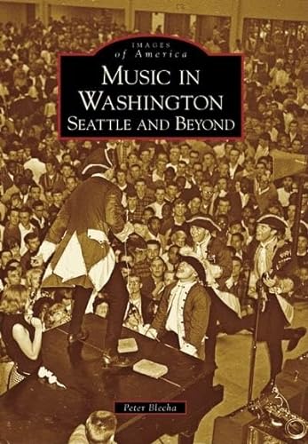 Music in Washington:: Seattle and Beyond