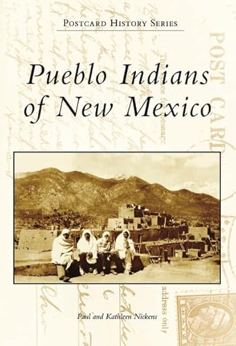 Pueblo Indians of New Mexico (Postcard History: New Mexico)