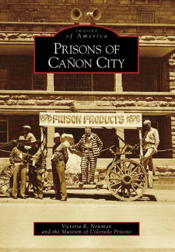 Imagen de archivo de Prisons of Cañon City a la venta por ThriftBooks-Dallas