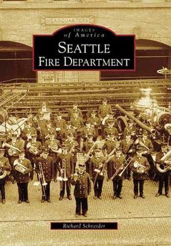 9780738548678: Seattle Fire Department (Images of America)