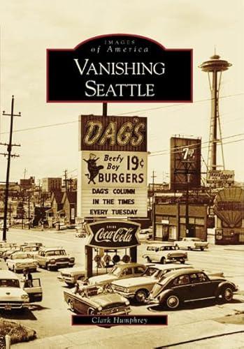 Imagen de archivo de Vanishing Seattle a la venta por ThriftBooks-Atlanta