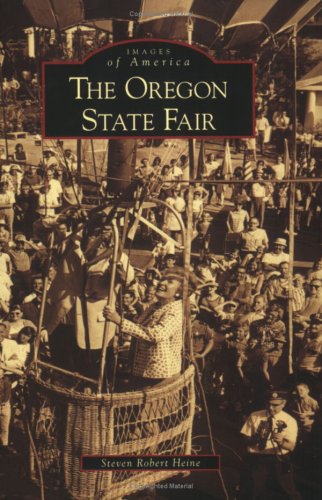 Imagen de archivo de The Oregon State Fair (OR) (Images of America) a la venta por St Vincent de Paul of Lane County