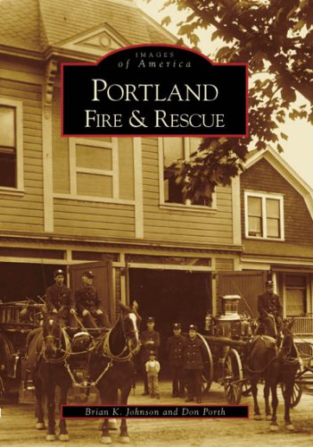 9780738548838: Portland Fire & Rescue (OR) (Images of America)