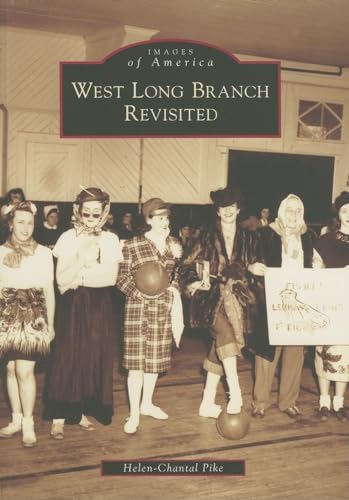 West Long Branch Revisited (NJ) (Images of America) (9780738549033) by Helen-Chantal Pike