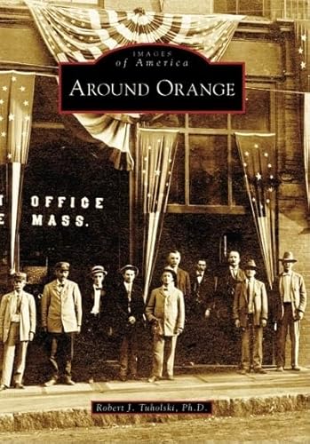 9780738549200: Around Orange (Images of America)