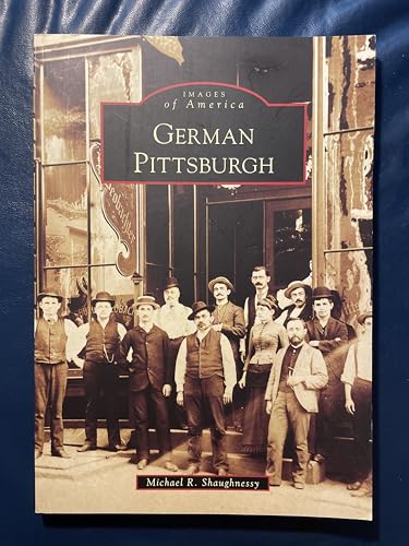 Stock image for German Pittsburgh (PA) (Images of America) for sale by Read&Dream