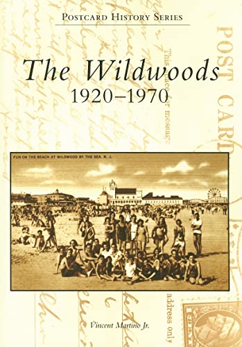 The Wildwoods 1920-1970 [Postcard History Series]