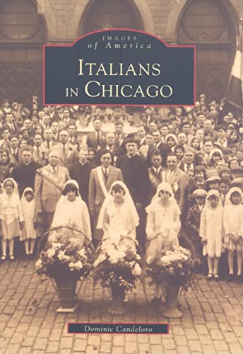 9780738550459: Italians in Chicago