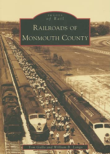 Railroads of Monmouth County (Images of Rail: New Jersey)