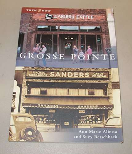 Stock image for Grosse Pointe (MI) (Then & Now) for sale by BooksRun