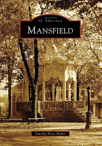 Beispielbild fr Mansfield (Images of America) zum Verkauf von AwesomeBooks