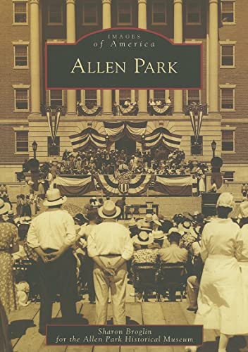 Stock image for Allen Park (MI) (Images of America) for sale by Zoom Books Company