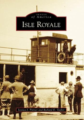 Beispielbild fr Isle Royale (MI) (Images of America) zum Verkauf von Zoom Books Company