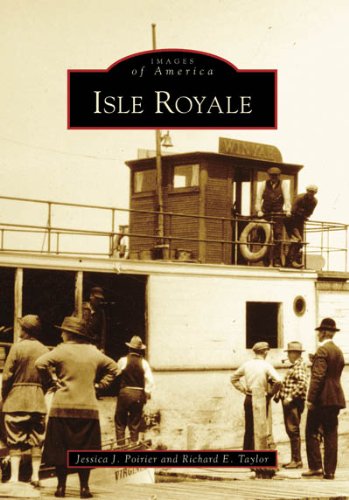 Imagen de archivo de Isle Royale (MI) (Images of America) a la venta por Zoom Books Company