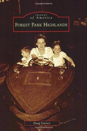 Forest Park Highlands (MO) (Images of America) - Garner, Doug