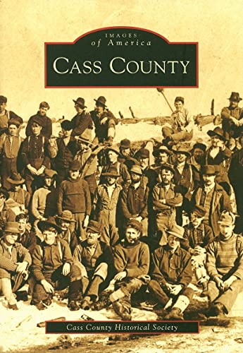 Stock image for Cass County (Images of America) for sale by HPB-Red