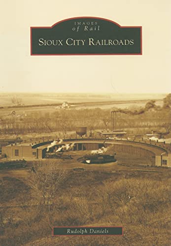 Beispielbild fr Sioux City Railroads zum Verkauf von Buchpark
