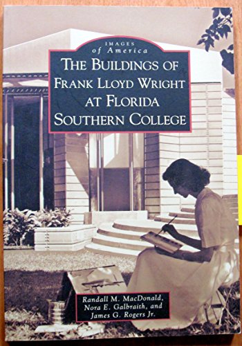 Stock image for The Buildings of Frank Lloyd Wright at Florida Southern College (FL) (Images of America) for sale by ZBK Books