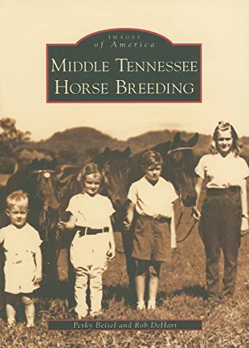 Stock image for Middle Tennessee Horse Breeding (TN) (Images of America) for sale by HPB Inc.