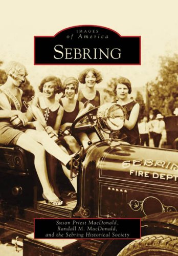 Imagen de archivo de Sebring (Images of America: Florida) a la venta por SecondSale