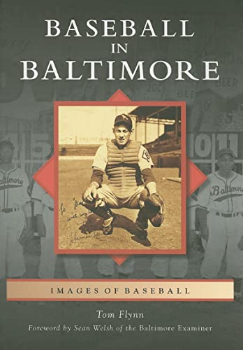 Imagen de archivo de Baseball in Baltimore (Images of Baseball: Maryland) a la venta por ZBK Books