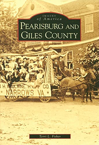 Stock image for Pearisburg and Giles County (Images of America) for sale by ZBK Books