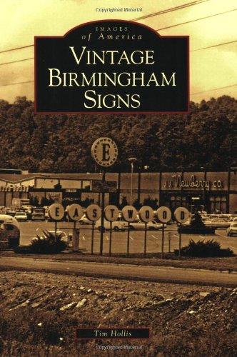Stock image for Vintage Birmingham Signs for sale by ThriftBooks-Atlanta